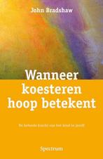 Wanneer koesteren hoop betekent 9789027447562 J. Bradshaw, Boeken, Verzenden, Gelezen, J. Bradshaw
