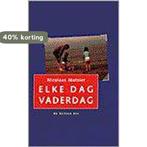 Elke Dag Vaderdag 9789023438212 N. Matsier, Verzenden, Gelezen, N. Matsier