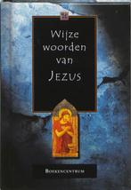 WIJZE WOORDEN VAN JEZUS 9789023916277, Verzenden, Zo goed als nieuw