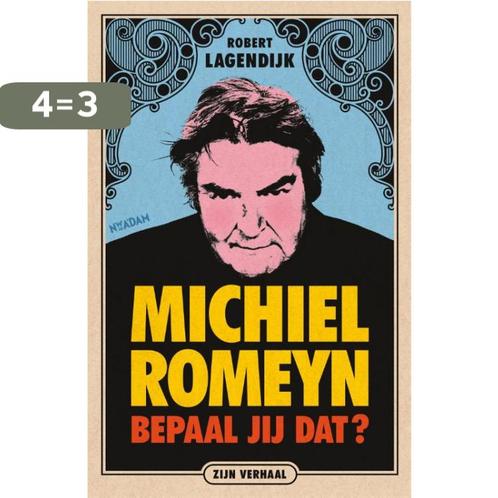 Michiel Romeyn 9789046828274 Robert Lagendijk, Boeken, Kunst en Cultuur | Beeldend, Gelezen, Verzenden