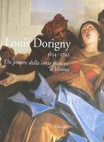 Dorigny - Louis Dorigny 1654-1742. Un pittore della corte, Boeken, Ophalen of Verzenden, Nieuw