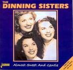cd - The Dinning Sisters - Almost Sweet And Gentle, Verzenden, Zo goed als nieuw