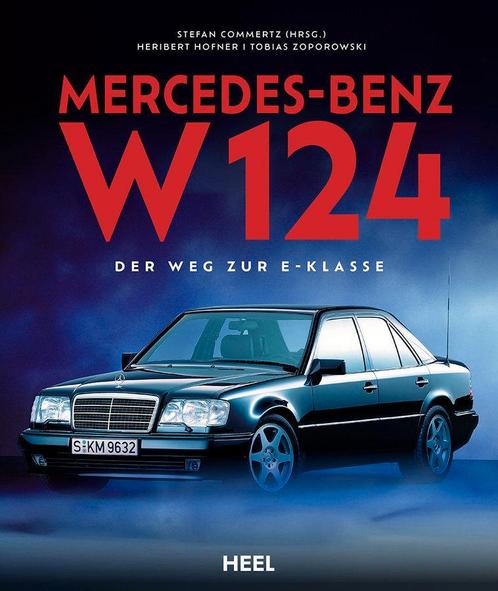 Mercedes-Benz W 124 Der Weg zur E-Klasse, Boeken, Auto's | Boeken, Algemeen, Nieuw, Verzenden