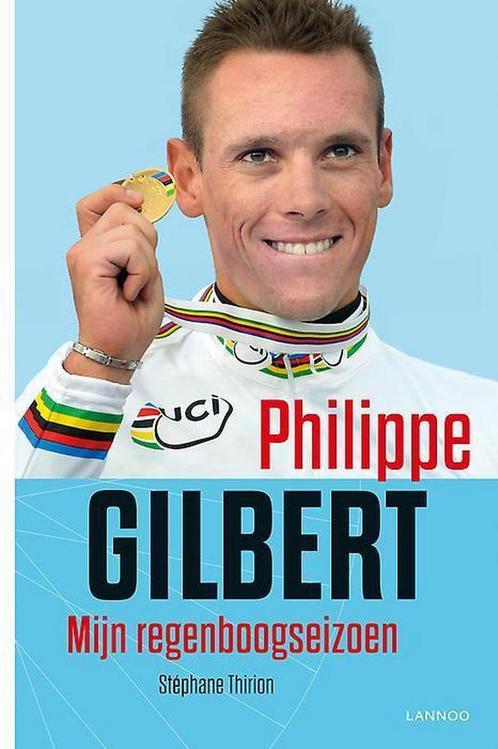 Mijn regenboogseizoen 9789401406192 Philippe Gilbert, Boeken, Hobby en Vrije tijd, Gelezen, Verzenden