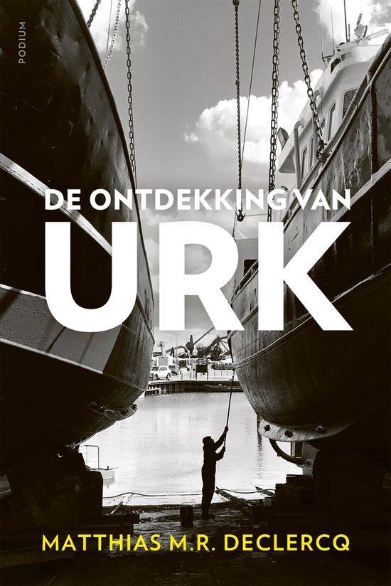 De ontdekking van Urk 9789463812146 Matthias M.R. Declercq, Boeken, Literatuur, Gelezen, Verzenden