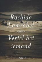 Vertel Het Iemand | 9789463103107 | Lamrabet, Rachida, Ophalen of Verzenden, Nieuw, Lamrabet, Rachida