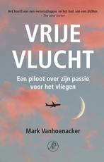 Vrije vlucht 9789029510066 Mark Vanhoenacker, Verzenden, Gelezen, Mark Vanhoenacker