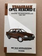 Vraagbaak Opel Rekord E - Benzine en Diesel 1982-1987, Boeken, Ophalen of Verzenden, Gelezen, Opel