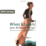 Wives and Lovers 9780752858845 Jane Elizabeth Varley, Verzenden, Gelezen, Jane Elizabeth Varley