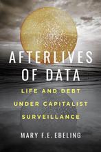 Afterlives of Data 9780520307735 Mary F.E. Ebeling, Boeken, Verzenden, Gelezen, Mary F.E. Ebeling