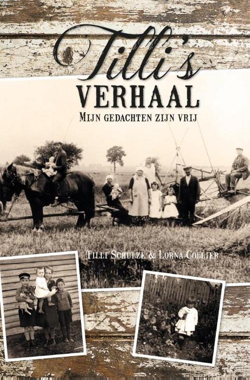 Tillis verhaal 9789045320724 Lorna Collier, Boeken, Oorlog en Militair, Zo goed als nieuw, Verzenden