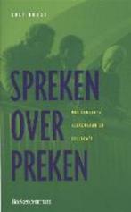 Spreken Over Preken 9789023916222 Rolf Robbe, Boeken, Godsdienst en Theologie, Verzenden, Gelezen, Rolf Robbe