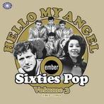 cd - Various - Hello My Angel (Ember Sixties Pop Volume 3..., Verzenden, Zo goed als nieuw