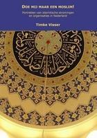 Doe mij maar een moslim! 9789077751640 T. Visser, Verzenden, Zo goed als nieuw, T. Visser