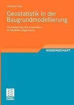 Geostatistik in Der Baugrundmodellierung: Die B. Gau,, Verzenden, Zo goed als nieuw, Christian Gau