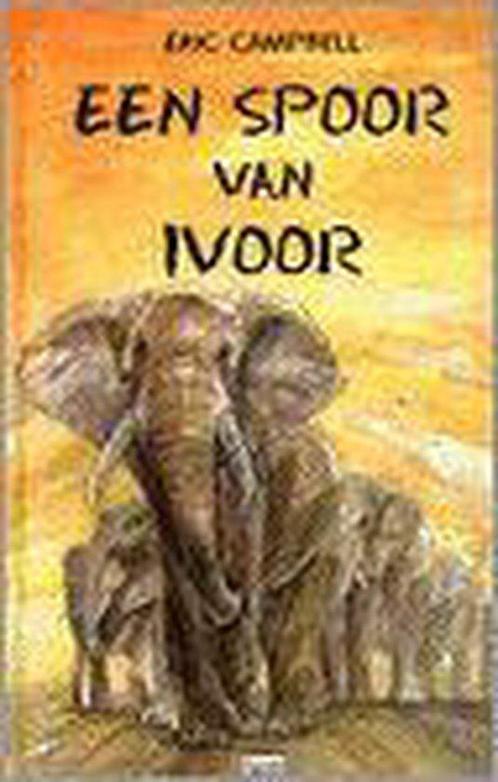 Een spoor van ivoor 9789050162449 E. Campbell, Boeken, Kinderboeken | Jeugd | 13 jaar en ouder, Zo goed als nieuw, Verzenden