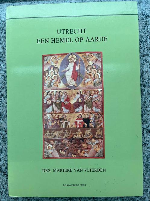 Utrecht – een hemel op aarde, Boeken, Geschiedenis | Stad en Regio, 20e eeuw of later, Gelezen, Verzenden