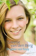 De glans van hoop 9789020523782 Greetje van den Berg, Verzenden, Gelezen, Greetje van den Berg