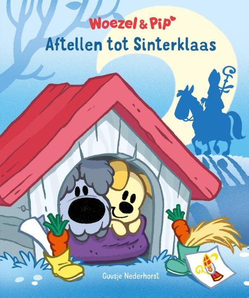 Aftellen tot Sinterklaas / Woezel & Pip 9789025873882, Boeken, Overige Boeken, Gelezen, Verzenden