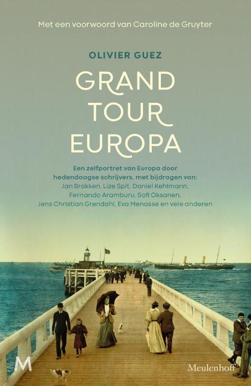 Grand Tour Europa 9789029097536 Olivier Guez, Boeken, Overige Boeken, Gelezen, Verzenden