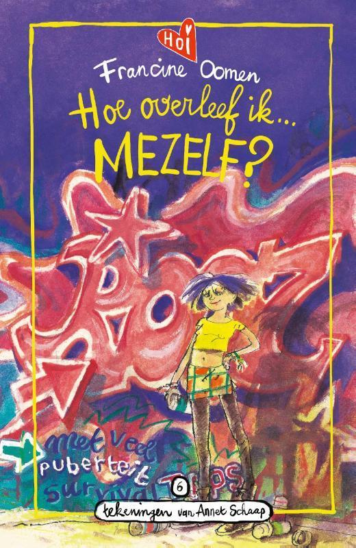 Hoe overleef ik mezelf? / Hoe overleef ik / 6 9789021482323, Boeken, Kinderboeken | Jeugd | 10 tot 12 jaar, Zo goed als nieuw
