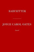 Babysitter 9780593535172 Joyce Carol Oates, Gelezen, Joyce Carol Oates, Verzenden
