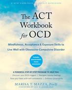 9781684032891 The ACT Workbook for Ocd: Mindfulness, Acce..., Boeken, Verzenden, Zo goed als nieuw, Marisa T Mazza