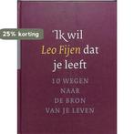 Ik wil dat je leeft 9789025955861, Boeken, Verzenden, Zo goed als nieuw