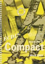 Module 3 ecdl compact word 2003 9789059061583, Boeken, Zo goed als nieuw, Verzenden