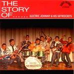 cd - Electric Johnny And His Skyrockets - The Story Of ....., Verzenden, Nieuw in verpakking