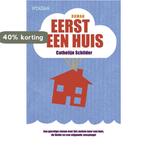 Eerst een huis 9789046812938 Cathelijn Schilder, Boeken, Verzenden, Gelezen, Cathelijn Schilder