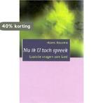 Nu ik u toch spreek 9789043504775 Hans Bouma, Verzenden, Zo goed als nieuw, Hans Bouma