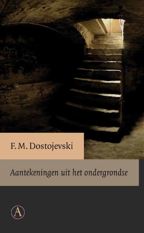 Aantekeningen uit het ondergrondse 9789025370190, Boeken, Romans, Gelezen, Verzenden