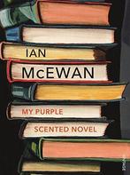 My Purple Scented Novel, McEwan, Ian, Boeken, Ian McEwan, Zo goed als nieuw, Verzenden