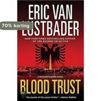 Blood Trust 9780765329745 Eric van Lustbader, Boeken, Verzenden, Gelezen, Eric van Lustbader