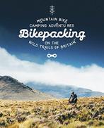 Bikepacking: Mountain Bike Camping Adventures on the Wild, Zo goed als nieuw, Laurence Mcjannet, Verzenden