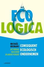 Eco-Logica 9789020986266 [{:name=>Michaël Bremans, Gelezen, [{:name=>'Michaël Bremans', :role=>'A01'}], Verzenden