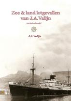 Zee & land lotgevallen van J.A. Valijn 9789048411191, Verzenden, Zo goed als nieuw, J.A. Valijn
