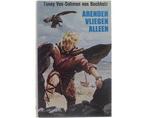 Arenden vliegen alleen - Arenden vliegen alleen, Boeken, Ophalen of Verzenden, Nieuw