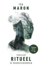 Ritueel / De Noordzeemoorden / 3 9789044353068 Isa Maron, Boeken, Verzenden, Zo goed als nieuw, Isa Maron