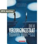 Hoe de verzorgingsstaat verbouwd wordt 9789461644152, Verzenden, Zo goed als nieuw