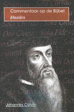 De brief van Paulus aan De Efeziërs 9789057191084, Boeken, Verzenden, Gelezen, Johannes Calvijn