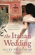 The Italian Wedding 9780752888682 Nicky Pellegrino, Verzenden, Gelezen, Nicky Pellegrino