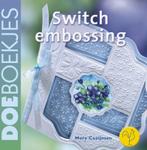 Switch embossing / Doeboekjes 9789021334820 M. Cozijnsen, Boeken, Verzenden, Zo goed als nieuw, M. Cozijnsen