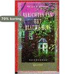 Berichten van het Blauwe Huis 9789021497150 Hella S. Haasse, Boeken, Verzenden, Gelezen, Hella S. Haasse