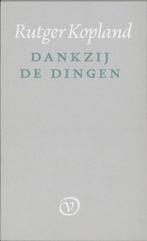 Dankzij de dingen 9789028207240 R. Kopland, Verzenden, Zo goed als nieuw, R. Kopland