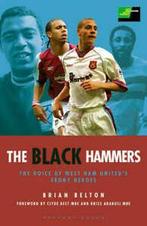 The black hammers: the voice of West Ham Uniteds ebony, Gelezen, Brian Belton, Verzenden