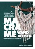 Knoop je eigen macramé wandkleden 9789045326474, Boeken, Verzenden, Zo goed als nieuw, Anton Nieuwenhuis