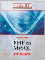 PHP en MYSQL in de praktijk 9789043009461 J. Croonen, Boeken, Informatica en Computer, Gelezen, J. Croonen, Verzenden