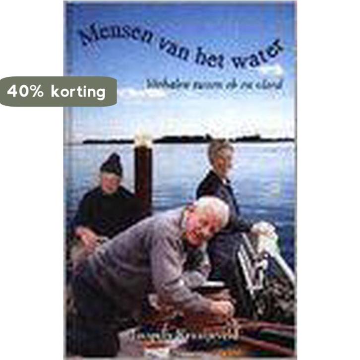 Mensen van het water 9789080199392 J. Kraaijeveld, Boeken, Hobby en Vrije tijd, Gelezen, Verzenden